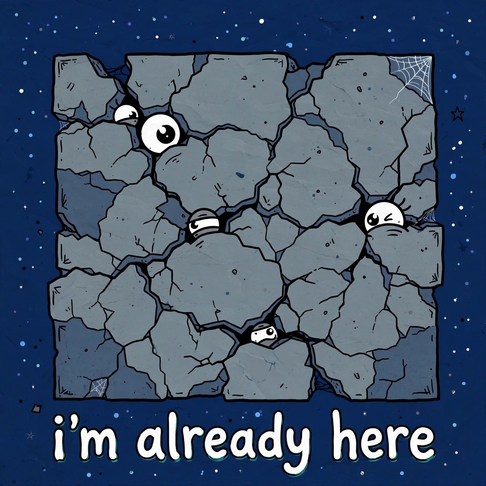i'm already in your walls meme eyes in wall